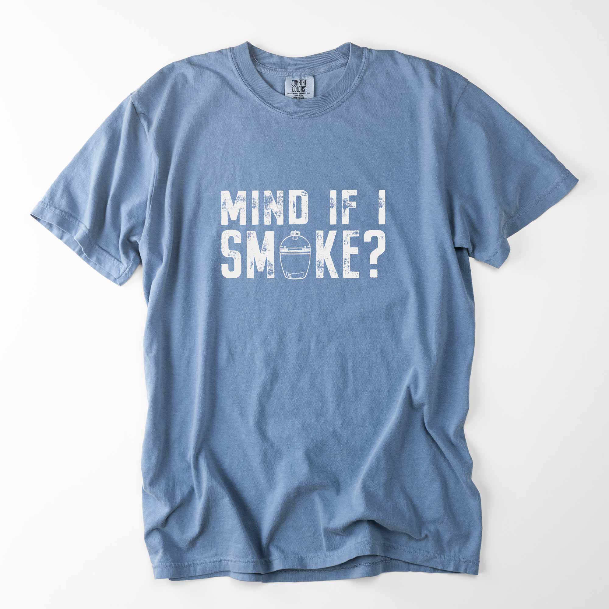 a Mind If I Smoke Shirt in blue jean