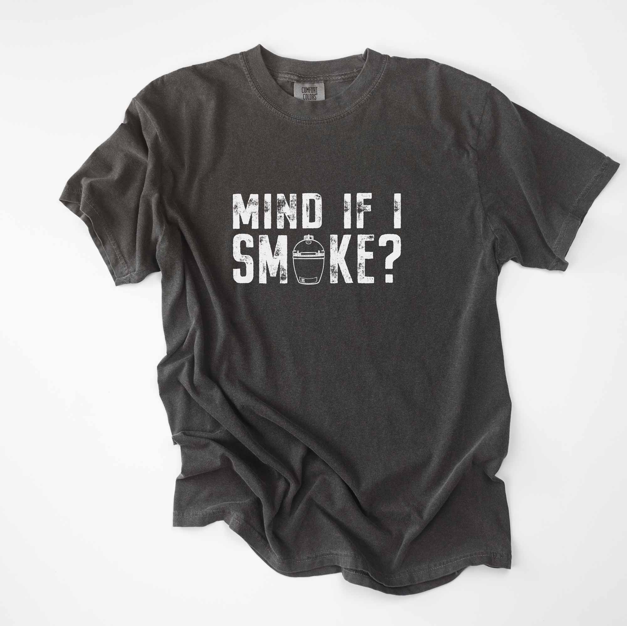 a Mind If I Smoke Shirt in pepper