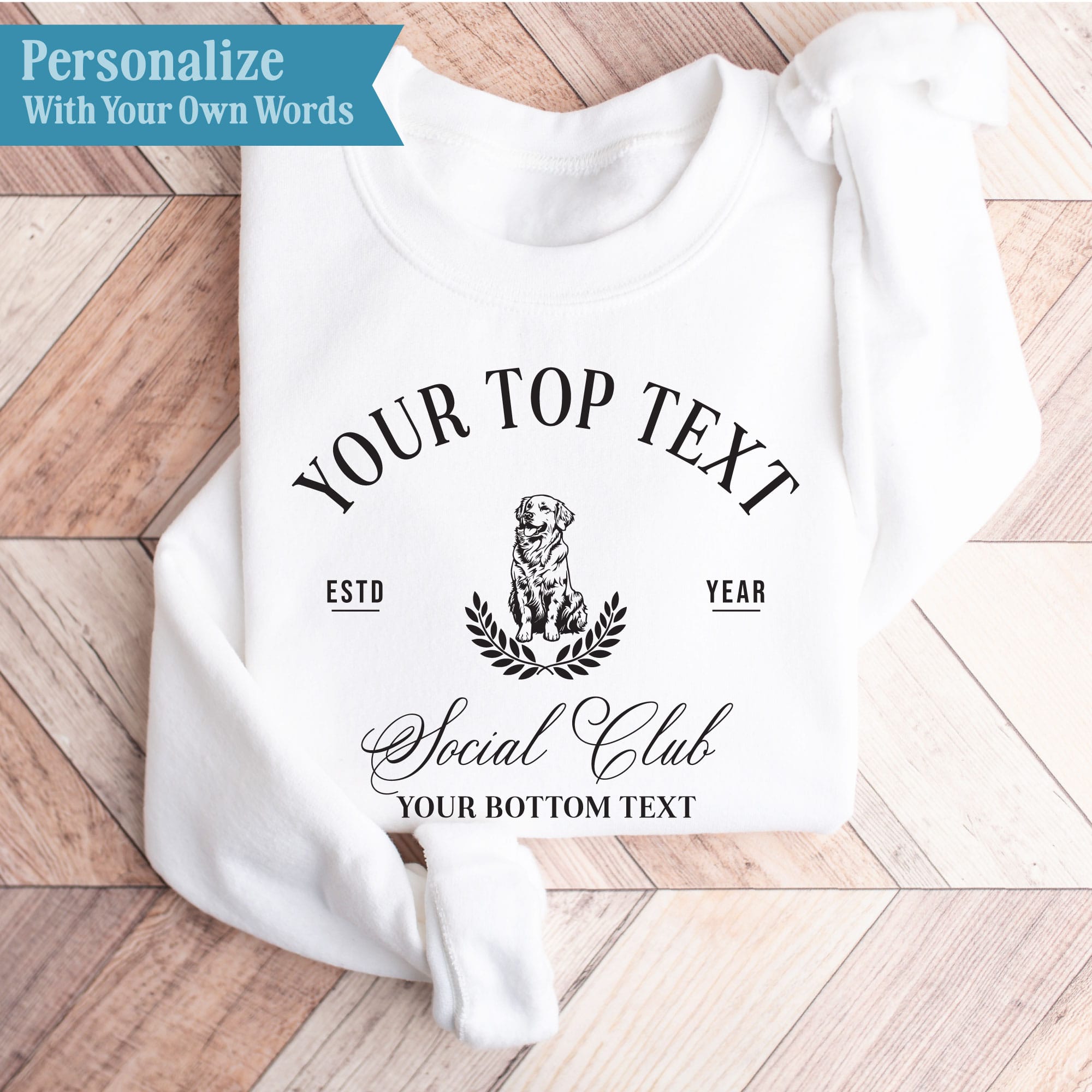 Personalization options for the Personalized Dog Mom Social Club Crewneck Sweatshirt, showing top text, bottom text, and year
