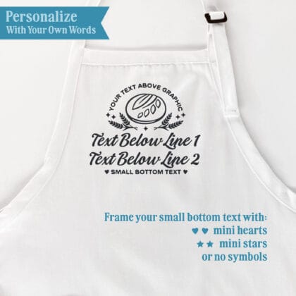 Sourdough Apron No. 2 personalization guide showing wording above the bread and wheat graphic, two script lines below, and small bottom text with optional mini hearts, mini stars, or no symbols.