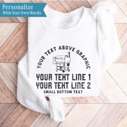 Personalization options for the Personalized Smoker Grill Sweatshirt, showing four custom text positions