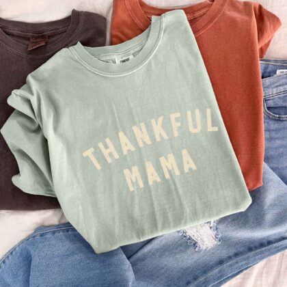 a thankful mama t-shirt in bay