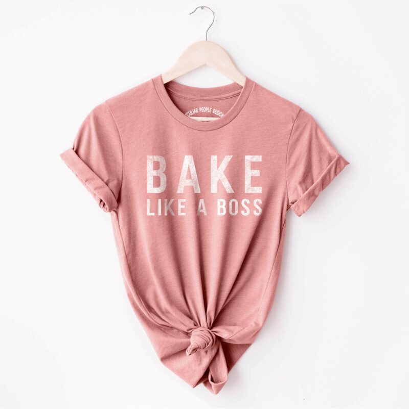 a bake like a boss shirt in mauve