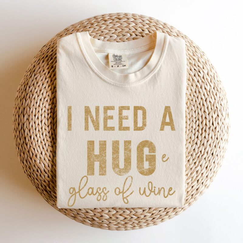 an I need a huge glass of wine tee in ivory