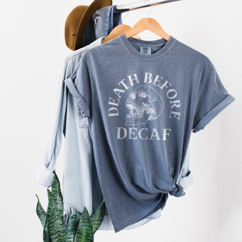 a death before decaf shirt in denim